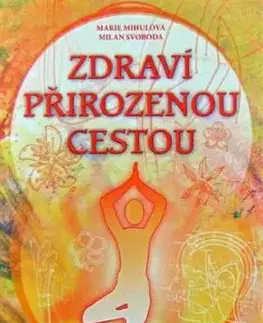 Základy jógy - Milan Svoboda, Marie Mihulová