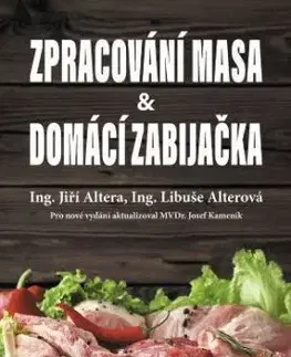Zpracování masa & Domácí zabijačka - Jiří Altera, Libuše Alterová
