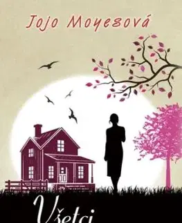 Všetci tu žijeme - Jojo Moyes