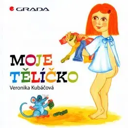 Moje tělíčko - Veronika Kubáčová