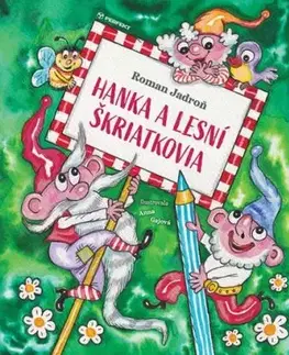 Hanka a lesní škriatkovia - Roman Jadroň, Anna Gajová