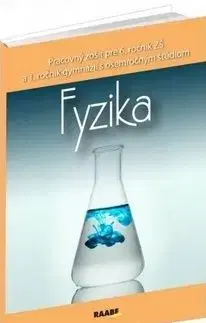 Fyzika Pracovný zošit pre 6. ročník ZŠ a 1. ročník gymnázií s osemročným štúdiom - Oľga Hírešová, Monika Jurišová, Paulína Kuhnová