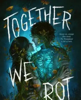 Together We Rot - Skyla Arndt