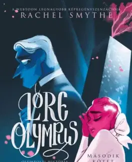 Lore Olympus - Olümposzi história 2. - Rachel Smythe