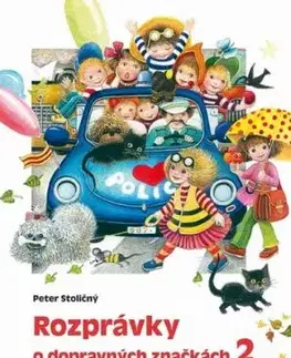 Rozprávky o dopravných značkách 2, 2.vydanie - Peter Stoličný
