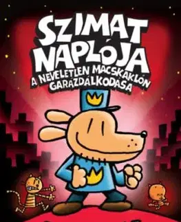 Szimat naplója 3.: A neveletlen macskaklón garázdálkodása - Dav Pilkey
