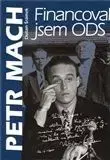 Financoval jsem ODS - Petr Mach, Dušan Šrámek
