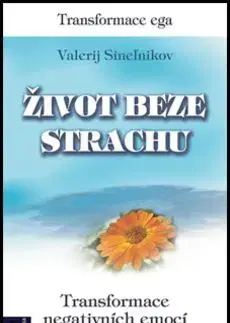 Život beze strachu - Valerij Sineľnikov