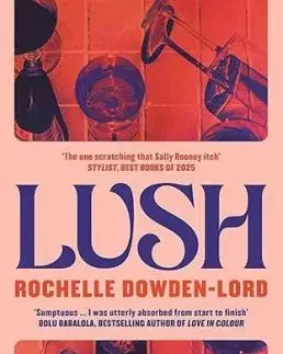 Lush - Rochelle Dowden-Lord