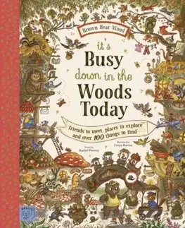 Brown Bear Wood: It’s Busy Down in the Woods Today - Rachel Piercey