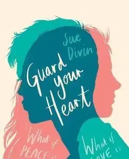 Guard your Heart - Sue Divin