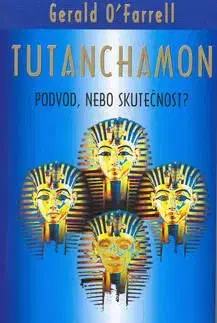 Tutanchamon - Gerald O´Farrell