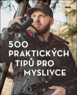 500 praktických tipů pro myslivce - Gert G. von Harling, Carsten Bothe