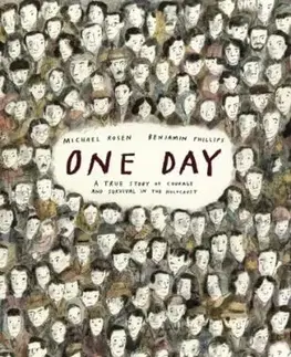 One Day: A True Story of Courage and Survival in the Holocaust - Michael Rosen
