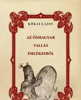 Az ősmagyar vallás emlékeiről