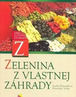 Zelenina z vlastnej záhrady - Lenka Křesadlová