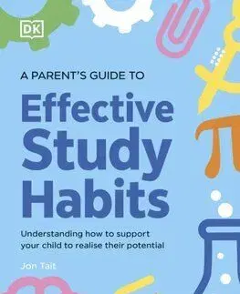 A Parent's Guide to Effective Study Habits - Jon Tait