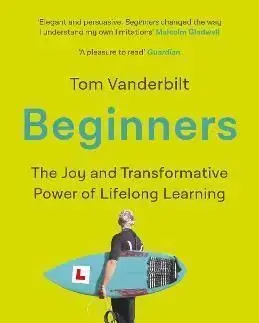 Beginners - Tom Vanderbilt