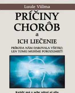 Príčiny chorôb a ich liečenie (2) - Viilma Luule