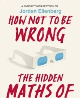 How Not to Be Wrong - Jordan Ellenberg