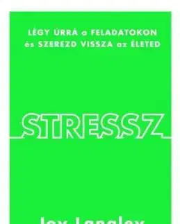 Stressz - Joy Langley, Csaba Molnár