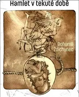 Hamlet v době tekuté - Bohumil Ždichynec
