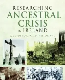 Researching Ancestral Crisis in Ireland - Chris Paton