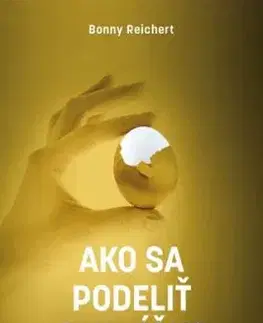 Ako sa podeliť o vajíčko - Bonny Reichert