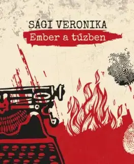 Ember a tűzben - Sági Veronika