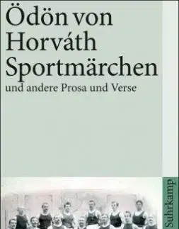 Sportmärchen und andere Prosa und Verse - Ödön von Horváth