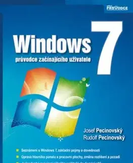Windows 7průvodce začínajícího uživatele - Josef Pecinovský