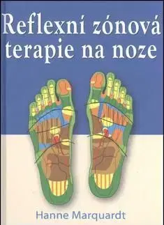 Reflexní zónová terapie na noze - Hanne Marquardt
