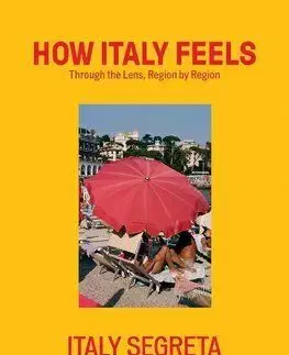How Italy Feels Through the Lens, Region by Region - Italy Segreta
