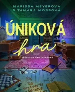Úniková hra - Marissa Meyer, Tamara Mossová