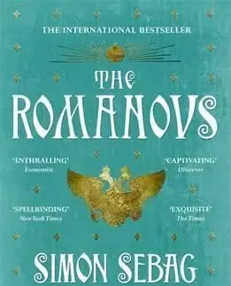 The Romanovs - 1613-1918 - Montefiore Simon Sebag