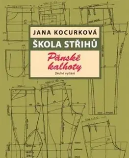 Škola střihů - Pánské kalhoty - Jana Kocurková