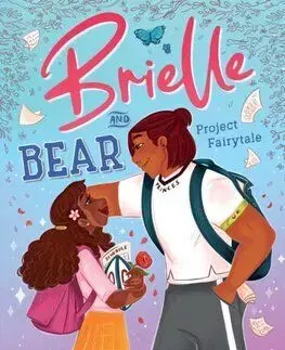 Brielle and Bear: Project Fairytale - Salomey Doku