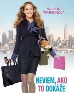 Neviem, ako to dokáže - Allison Pearson