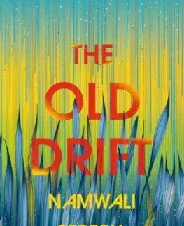 Old Drift - Namwali Serpell