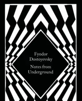 Notes from Underground - Fyodor Dostoyevsky