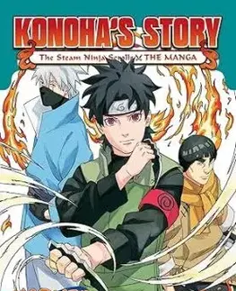 Naruto: Konohas Story - The Steam Ninja Scrolls: The Manga, Vol. 2 - Masashi Kishimoto, Sho Hinata, Sai Natsuo