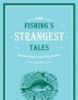 FISHINGS STRANGES_STRANGEST HB - Tom Quinn