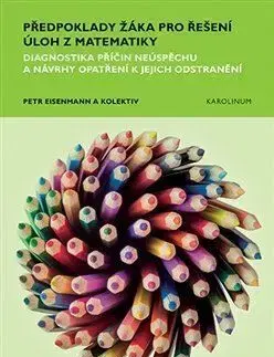 Předpoklady žáka pro řešení úloh z matematiky - Petr Eisenmann