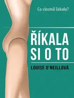 Říkala si o to - Louise O´Neill
