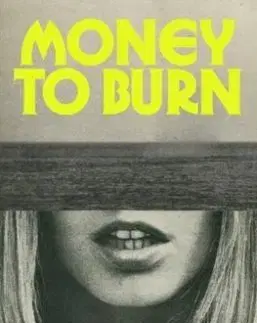 Money to Burn - Asta Olivia Nordenhof