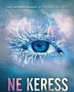 Ne érints 2: Ne keress - Tahereh Mafi