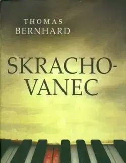 Skrachovanec - Thomas Bernhard
