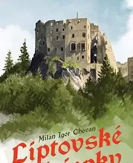 Liptovské čriepky - Milan Igor Chovan
