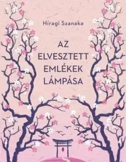 Az elvesztett emlékek lámpása - Híragi Szanaka