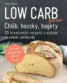 Low Carb pečení - Diana Ruchser